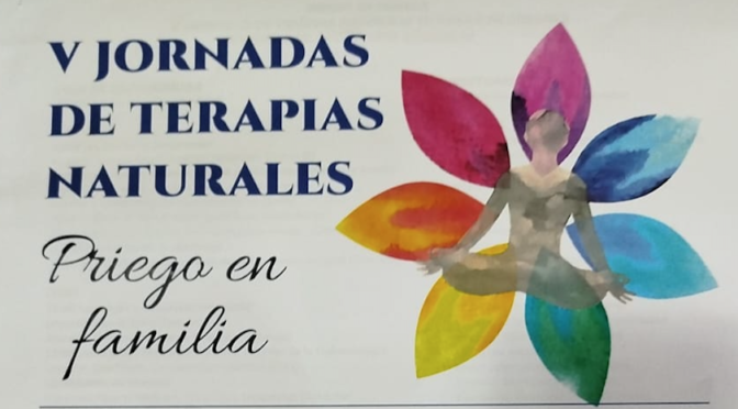 V Jornadas de Terapias Naturales organizadas por la Asociación Azahar de la Villa de Priego de Córdoba